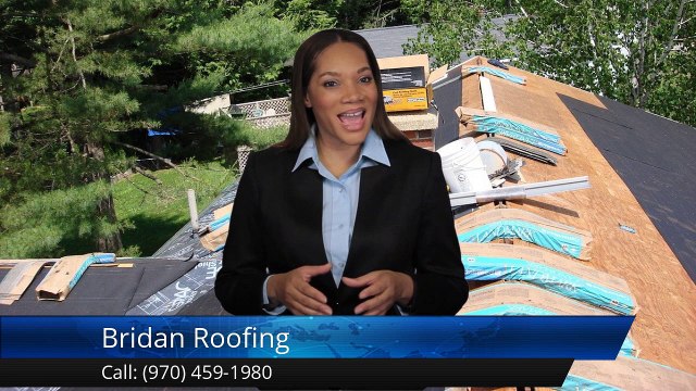 Greeley Roofing Company – Bridan Roofing Outstanding Five Star Review