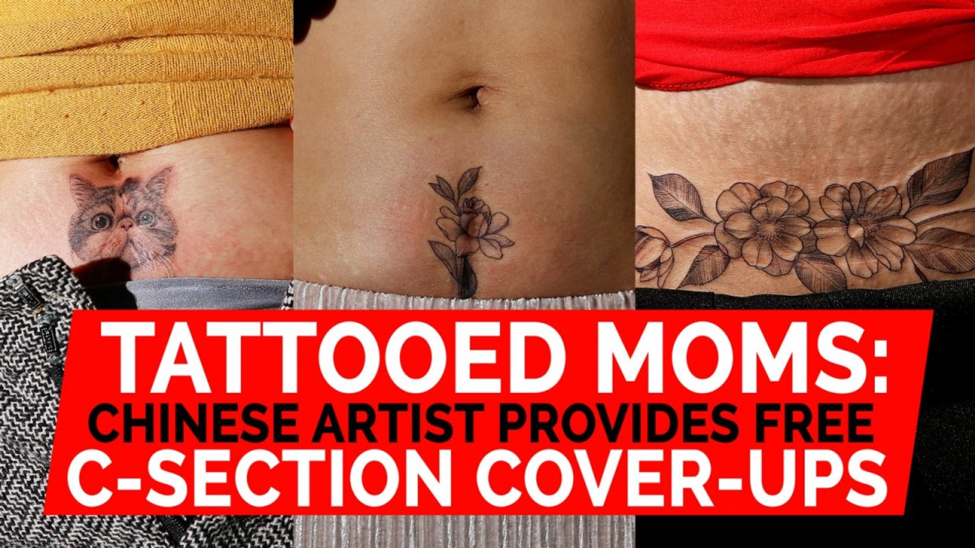 Tattooed Mums Chinese Artist Provides C Section Cover Ups Video