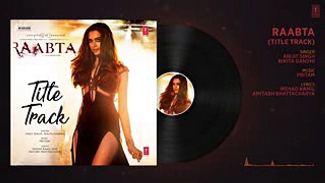 Raabta Title Song ( Audio) - Deepika Padukone, Sushant Singh Rajput, Kriti Sanon - Pritam