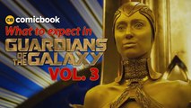 What To Expect In Guardians of the Galaxy Vol. 3