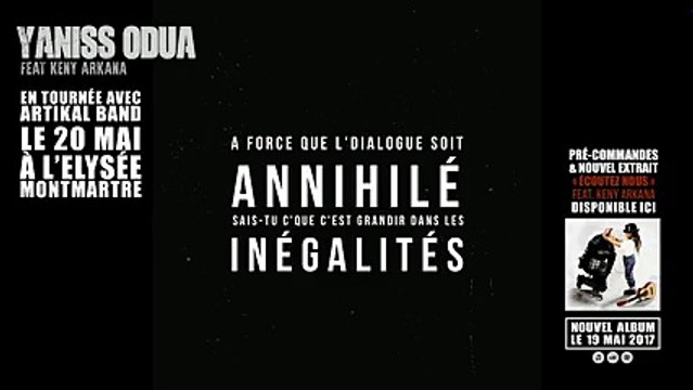 YANISS ODUA FEAT. KENY ARKANA - ÉCOUTEZ NOUS (LYRICS VIDEO)
