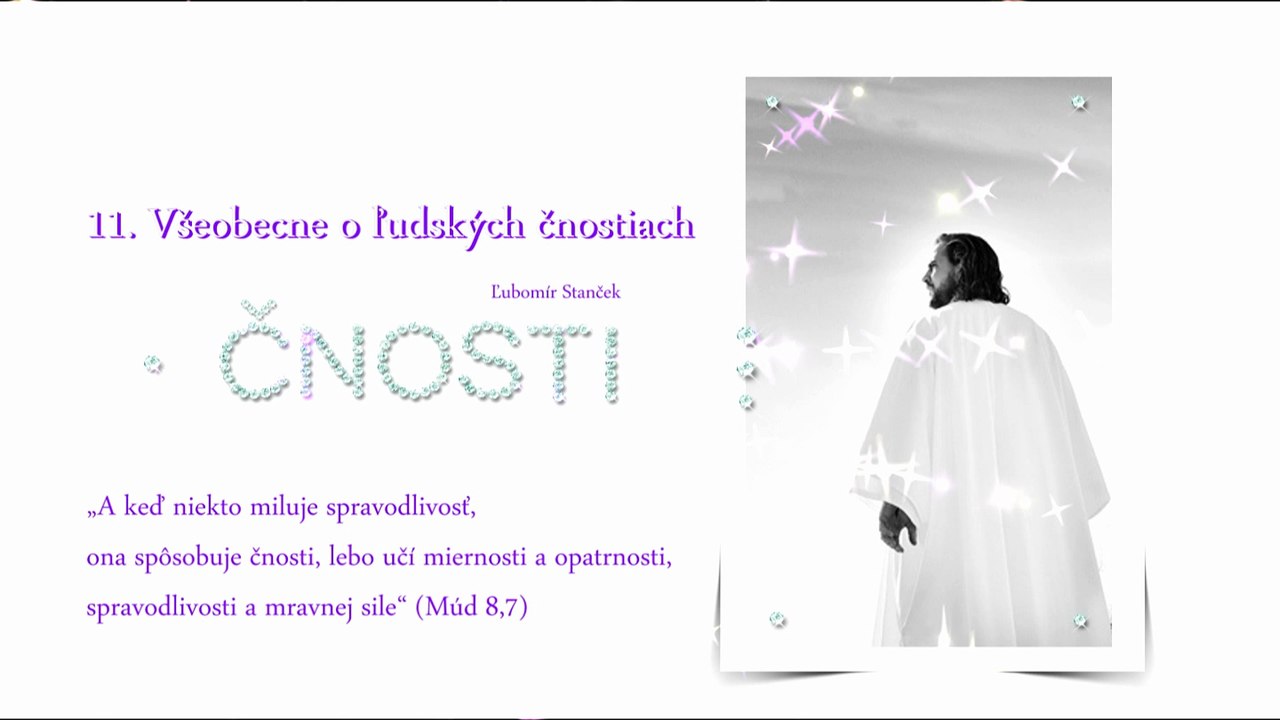 Čnosti 11. ✿ Všeobecne o ľudských čnostiach