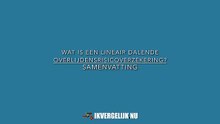 Wat is een lineair dalende overlijdensrisicoverzekering  Ikvergelijk.nu