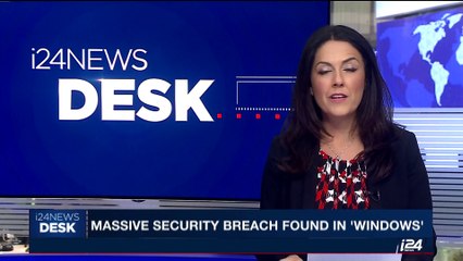 i24NEWS DESK | Massive security breach found in 'Windows' | Thursday, May 11th 2017