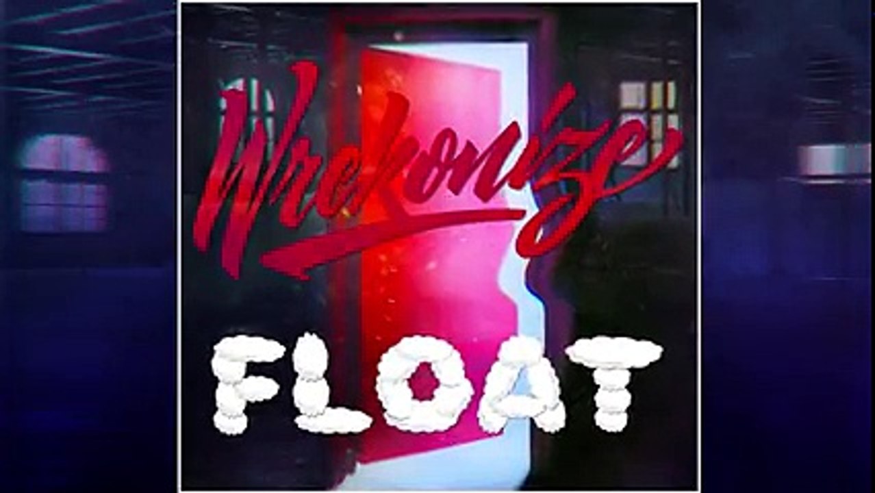 Wrekonize - “Float“ (Acapella)