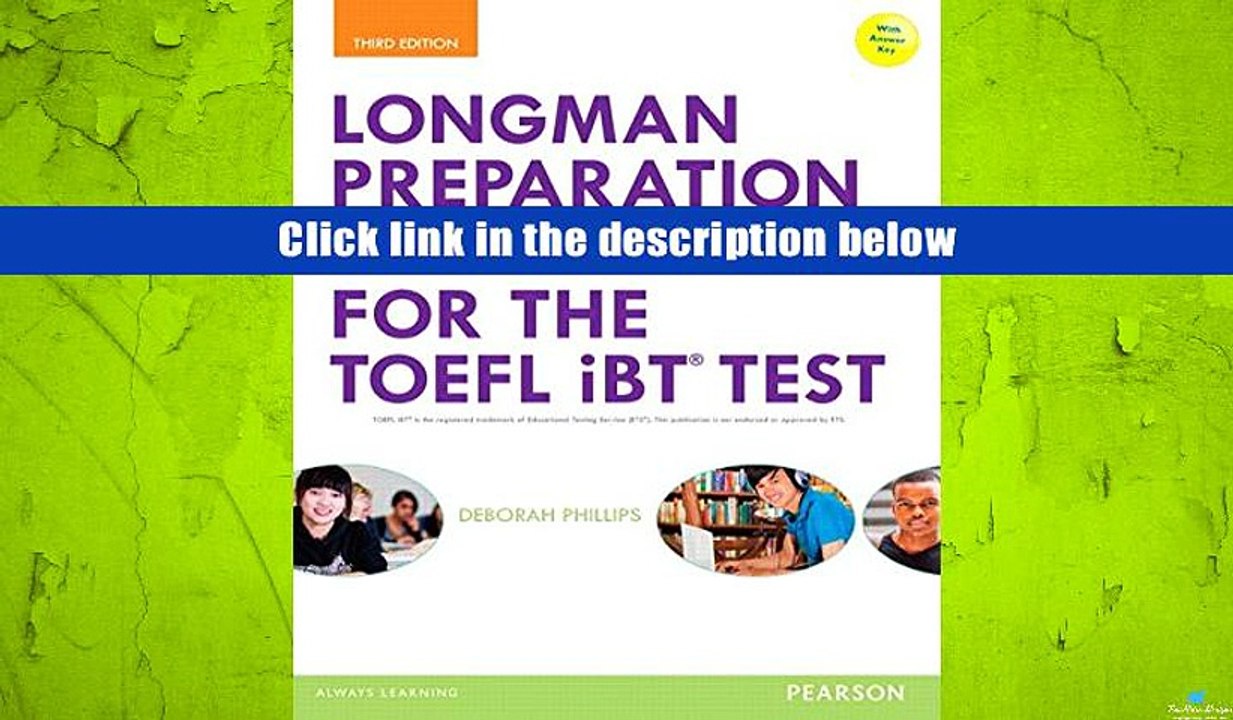 FREE [DOWNLOAD] Longman Preparation Course for the TOEFL iBT Test with Answer Key Deborah Phillips