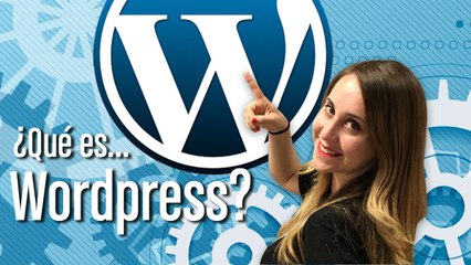 ¿Qué es WordPress?