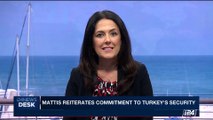 i24NEWS DESK | Mattis reiterates commitment to Turkey's security | Friday, May 12th 2017