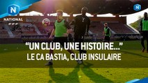 Le CA Bastia, club insulaire...