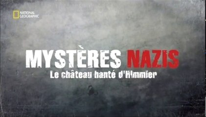 2e Guerre Mondiale - Mystère Nazis - Le château hanté d'Himmler