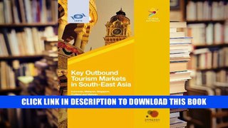 [Epub] Full Download Key Outbound Tourism Markets In South-East Asia Indonesia, Malaysia,