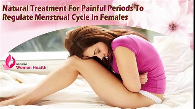 Natural Treatment For Painful Periods To Regulate Menstrual Cycle In Females