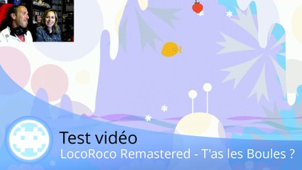 Test vidéo - LocoRoco Remastered (Un Grand Classique de Retour sur PS4 !)