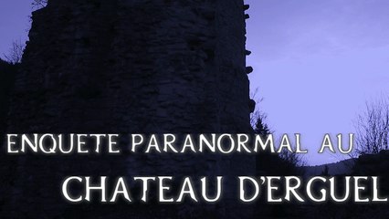 Enquête paranormal au château d'Erguel