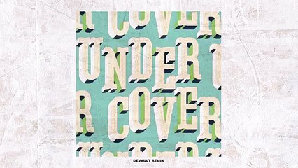 Kehlani - Undercover (Devault Remix) [Official Audio]