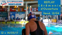 CÉRÉMONIE D'OUVERTURE - CHAMPIONNATS DE FRANCE FFESSM - NAGE AVEC PALMES - MONTLUÇON 2017