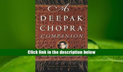 PDF  A Deepak Chopra Companion: Illuminations on Health and Human Consciousness Deepak Chopra For