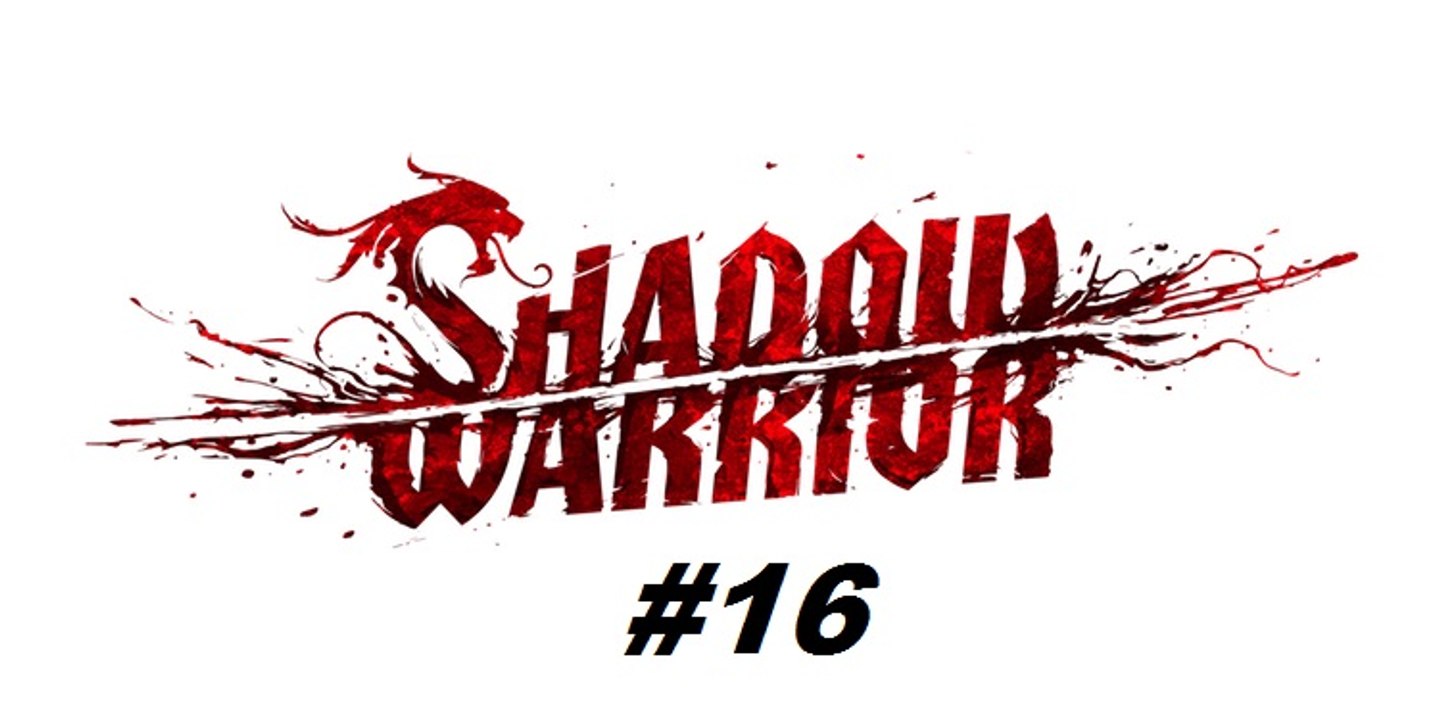 Shadow Warrior ( 2013 ) - Capítulo 13 - Parte 2  e os 6 Objetos Secretos - PC - [ PT-BR ]