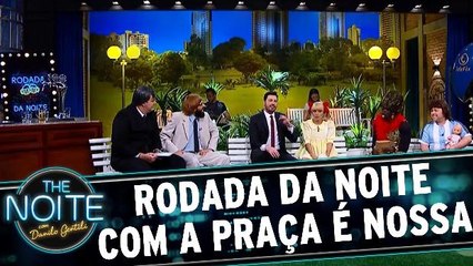 Rodada da Noite com personagens de A Praça É Nossa