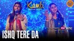 Ishq Tera Da - Official Music Video | Kamli | Nooran Sisters | Jassi Nihaluwal [FULL HD]