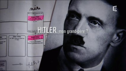 2e Guerre Mondiale - Hitler, mon grand père ?