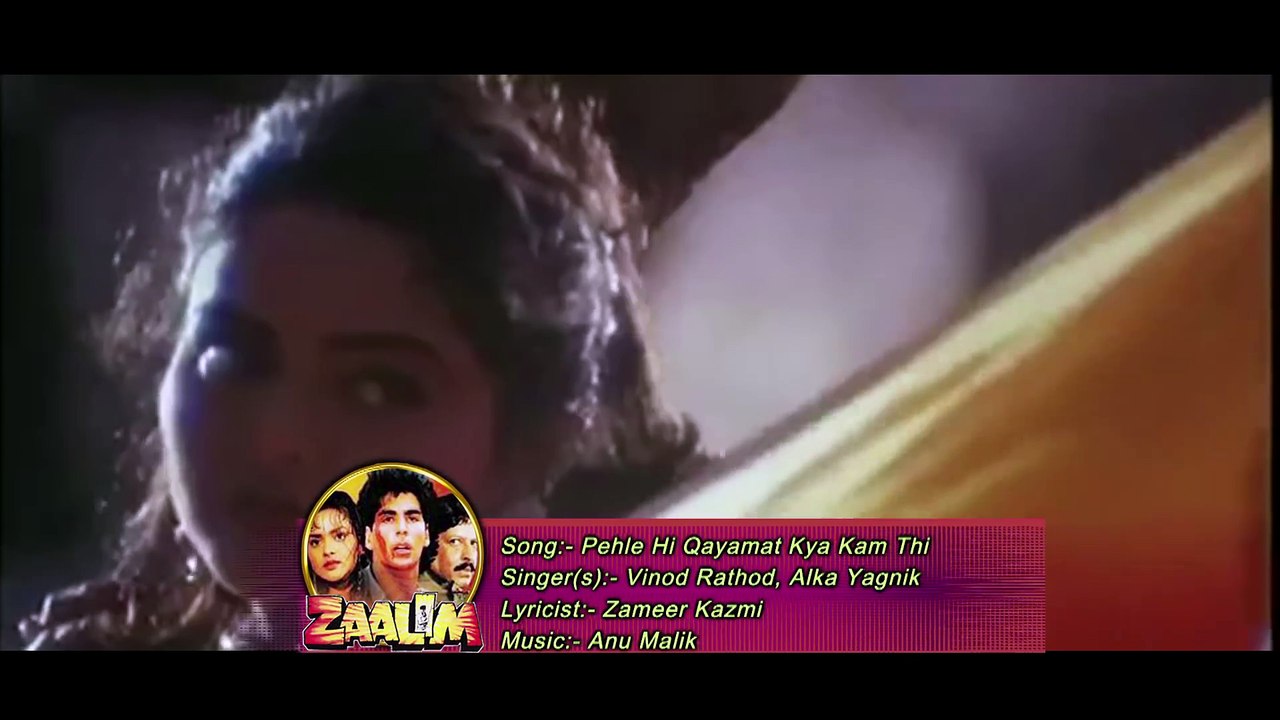 Pehle Hi Qayamat Kya Kam Thi  - Zaalim 1994