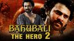 Bahubali The Hero 2 (2017) Telugu Film Dubbed Into Hindi Full Movie - Prabhas, Anushka Shetty