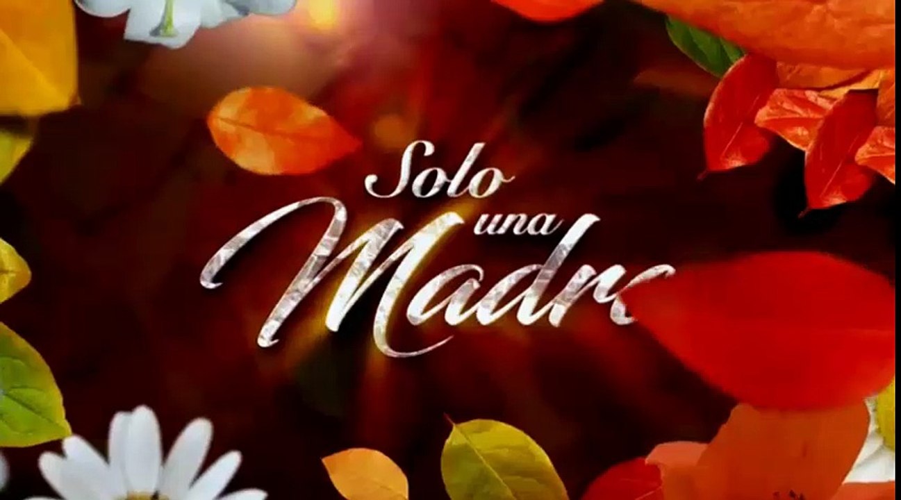 SOLO UNA MADRE 12/05/2017 CAP COMPLETO 3/4
