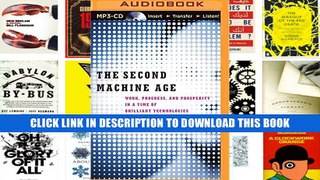 [PDF] Full Download The Second Machine Age: Work, Progress, and Prosperity in a Time of Brilliant