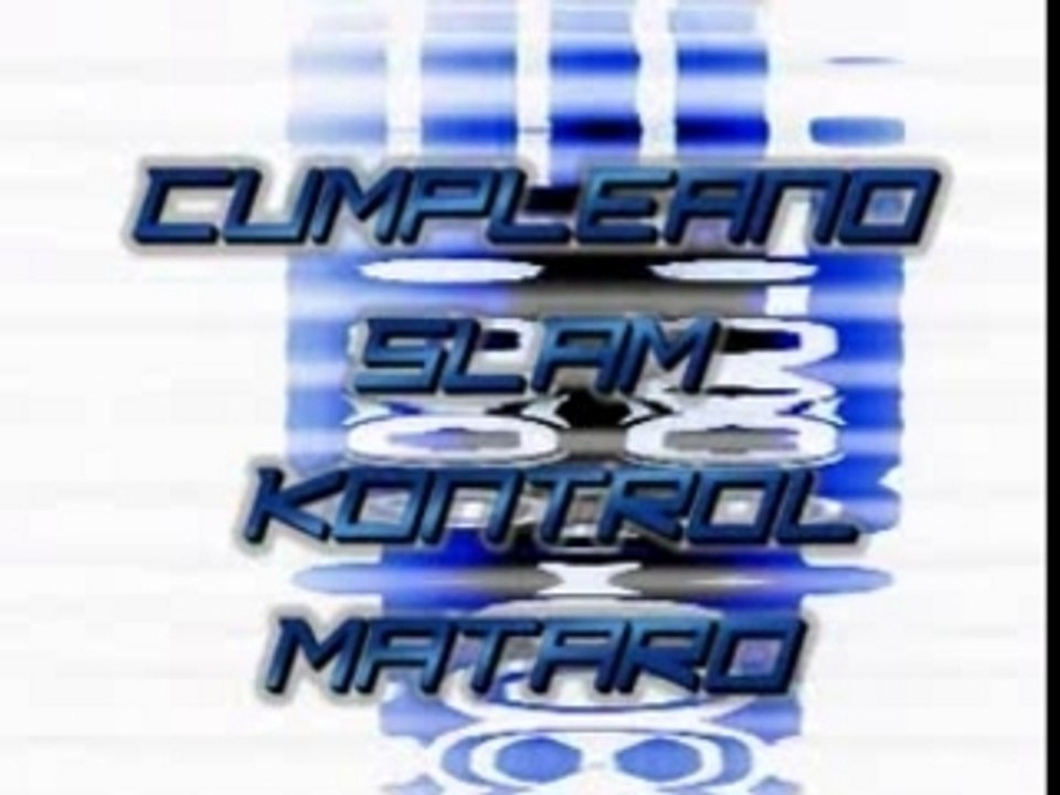 Cumpleaño Slam Kontrol mataro