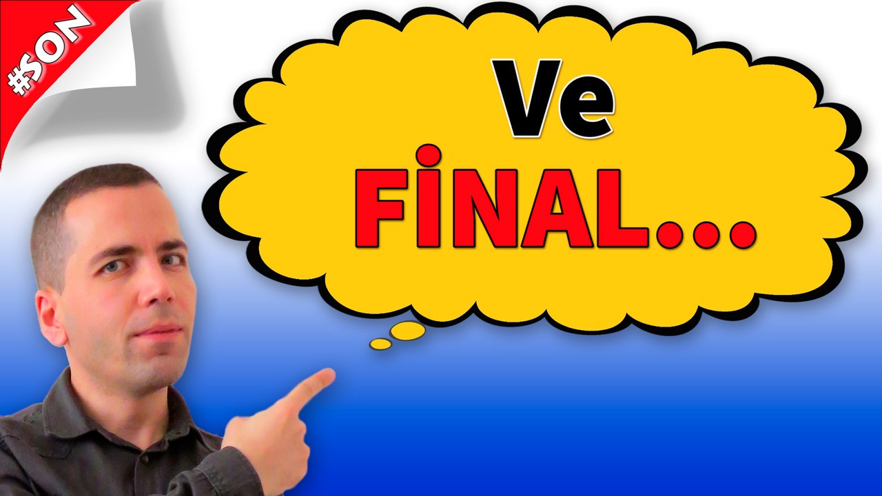 Ve Final!