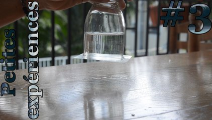 PE #3: Verre d'eau à l'envers