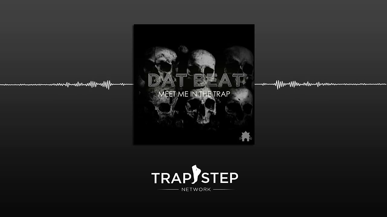 Dat Beat - Meet Me In The Trap (Original Mix) [FREE DL]