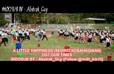[INDOSUB] A Little Happiness  [OST.OUR TIMES] (Taiwan Movie 2015)