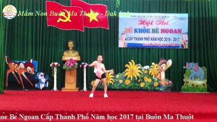 Bé Khỏe Bé Ngoan 2017 - Aerobic Chú Voi Con ở Bản Đôn - Trường MN Quốc Tế