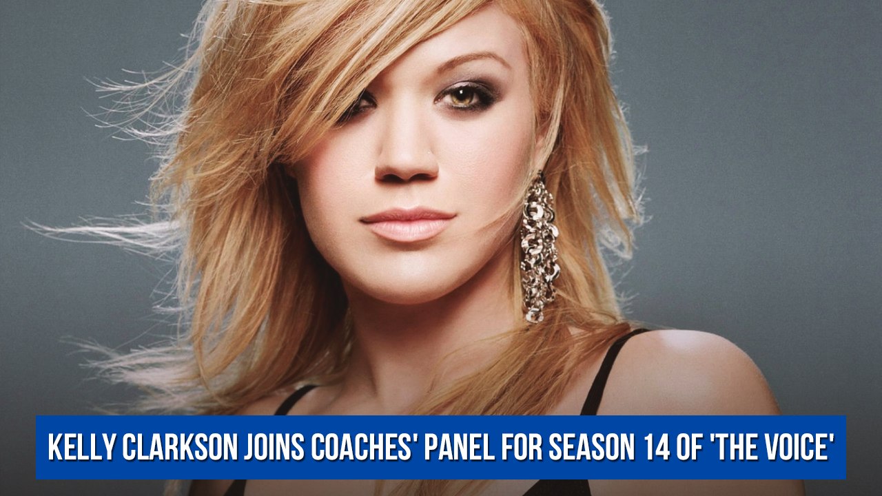 Kelly Clarkson joins coaches' panel for Season 14 of 'The Voice'