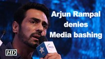 Arjun Rampal denies Media bashing