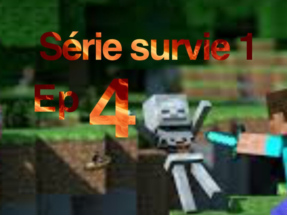 Minecraft Survie 1 ep 4