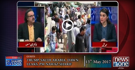 Live with Dr.Shahid Masood | 13-May-2017 | Donald Trump | Saudi Arabia | DawnLeaks |