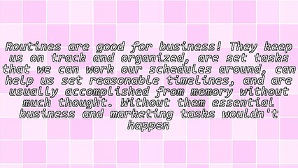 Create Marketing Routines to Grow a Successful Business