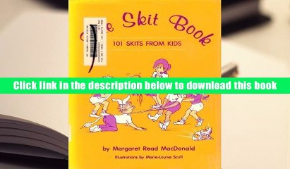 The Skit Book 101 Skits from Kids 