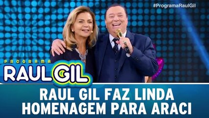 Raul faz linda homenagem para Araci
