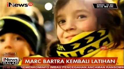 Marc Bartra Kembali Latihan Usai Insiden Serangan Bom