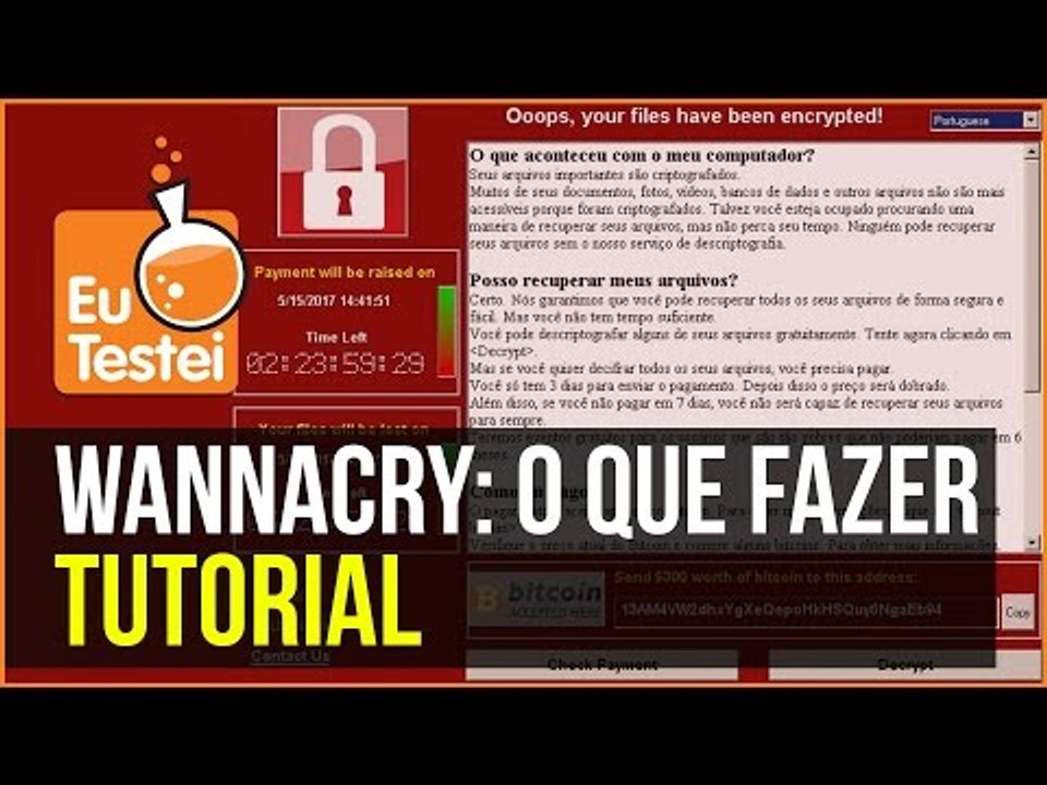 Como se proteger do WannaCry? O que é esse ataque a computadores no mundo? - EuTestei