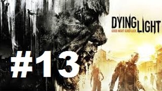 Dying Light - Parte 13:  A Anti-Zina Falsificada - PC - [ PT-BR ]
