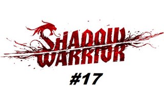 Shadow Warrior ( 2013 ) - Capítulo 14 e os 5 Objetos Secretos - PC - [ PT-BR ]