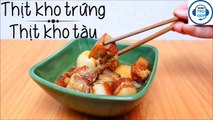 Hướng Dẫn Cách Nấu Thịt Kho Tàu Ngon Và Chuẩn Vị Nhất - kenhtrogiup.com - YouTube