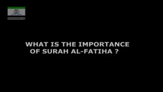 WHAT IS THE IMPORTANCE OF SURAH AL-FATIHA - 182