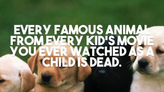 10 Facts That Will Ruin Your Childh