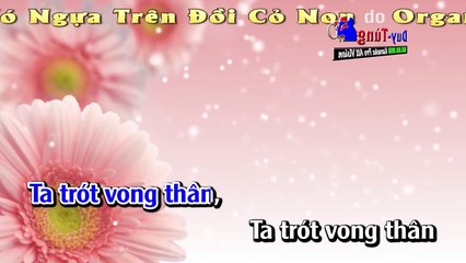Karaoke - Vó Ngựa Trên Đồi Cỏ Non - Nhạc Sống Hay Nhất 2017